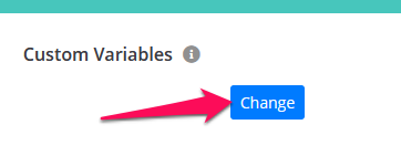 Configurez les variables personnalisées.  Cliquez sur "Modifier" sous Variables personnalisées dans la page des paramètres de l'enquête.