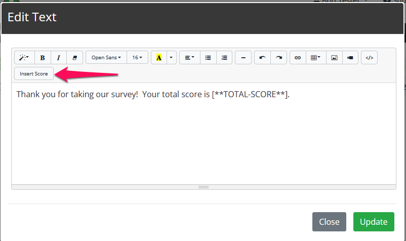 Enter some text and then click on the "Insert Score" button to add the total score placeholder.